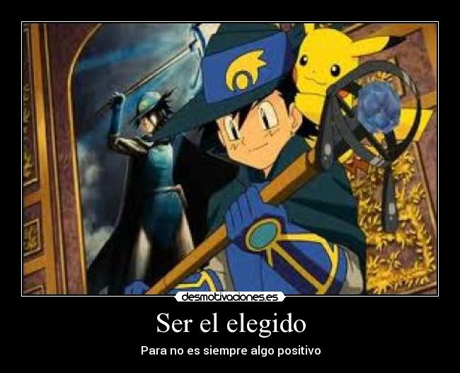 Ser el elegido - 