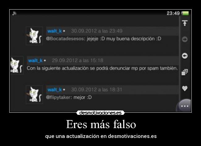 Eres más falso - que una actualización en desmotivaciones.es