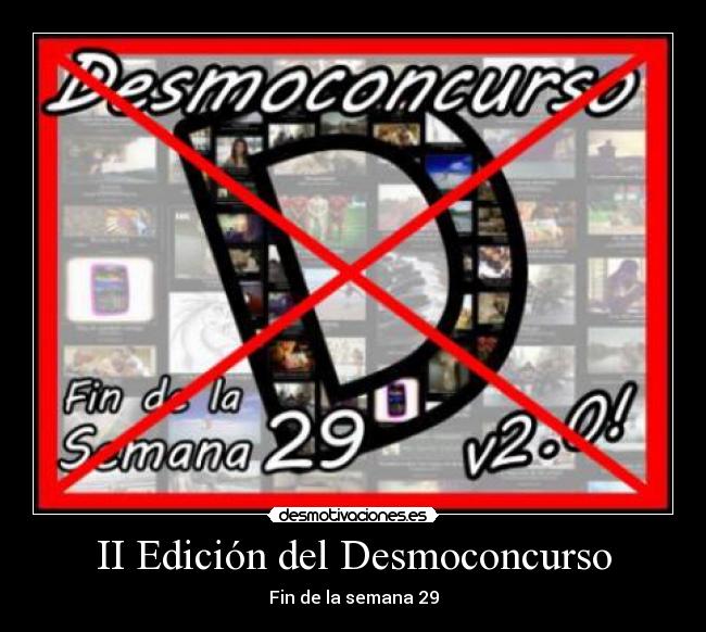 II Edición del Desmoconcurso - Fin de la semana 29