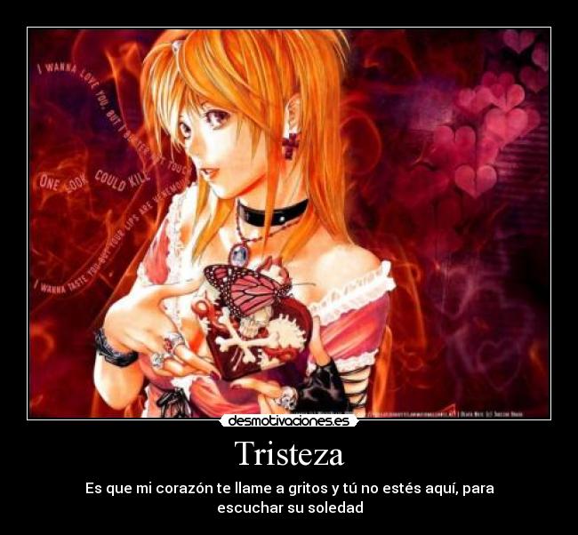 Tristeza - Es que mi corazón te llame a gritos y tú no estés aquí, para escuchar su soledad