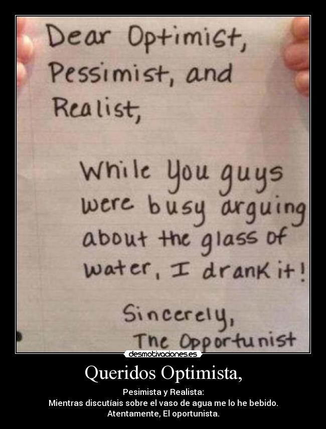 Queridos Optimista, -