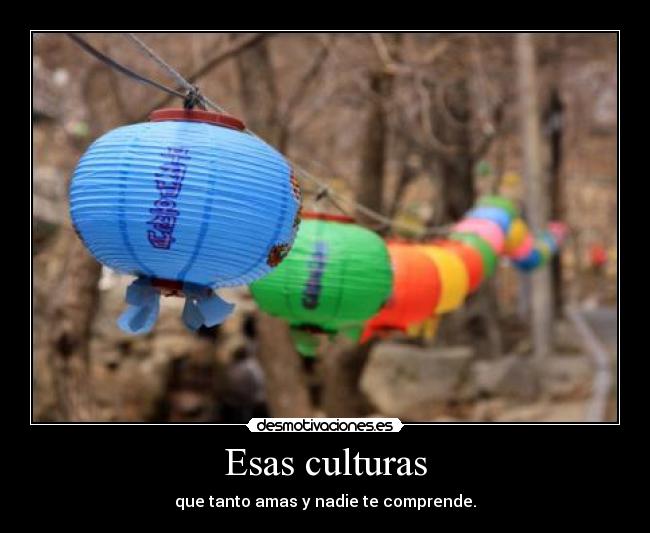 Esas culturas -
