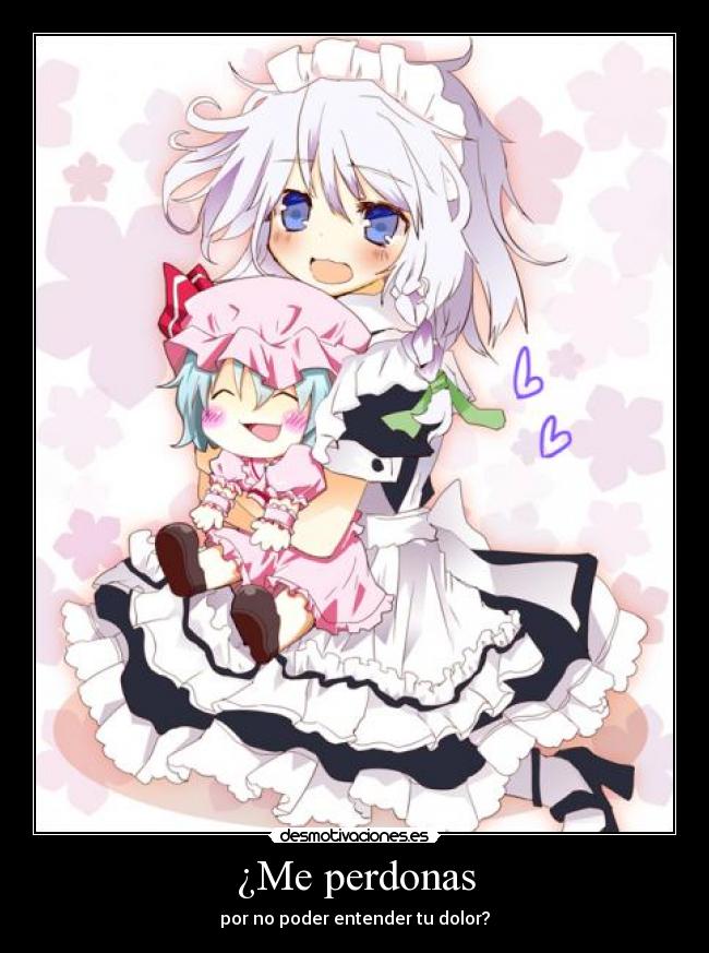 ¿Me perdonas - por no poder entender tu dolor?