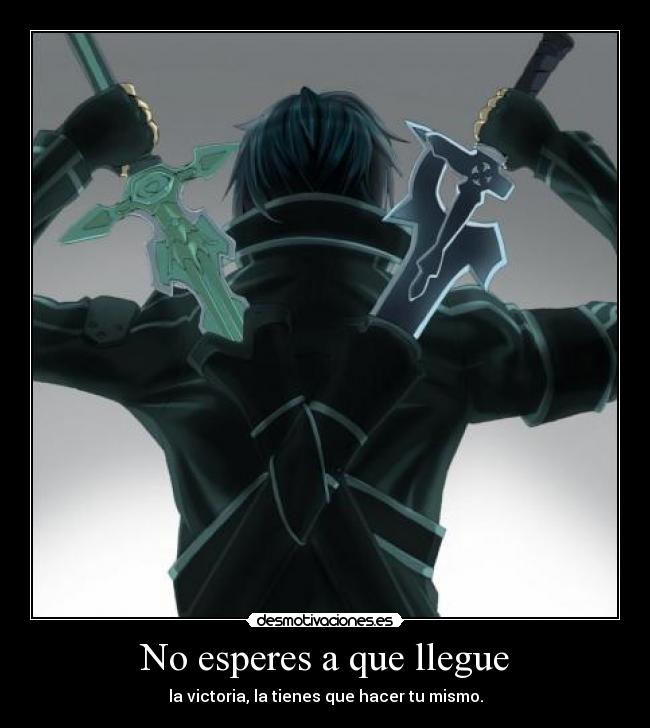 No esperes a que llegue - 