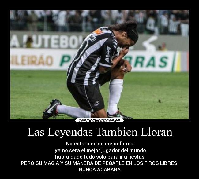 carteles ronaldinho convirtio goles pocas hora haberse enterado que padrastro murio desmotivaciones