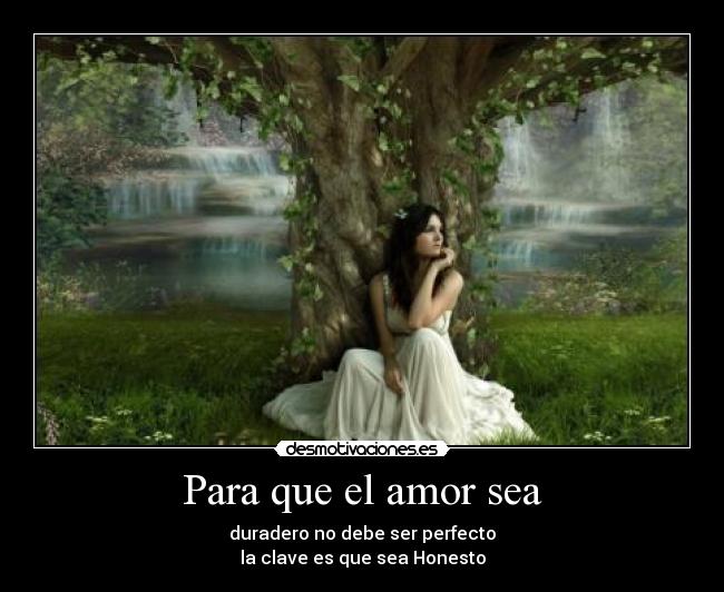 Para que el amor sea -