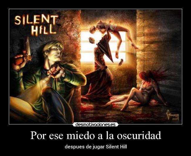 Por ese miedo a la oscuridad -