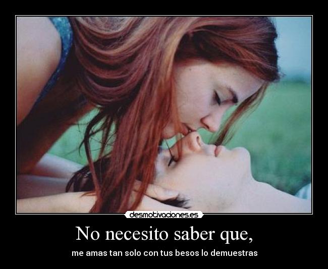 No necesito saber que, -