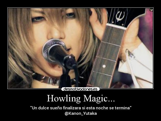 Howling Magic... -