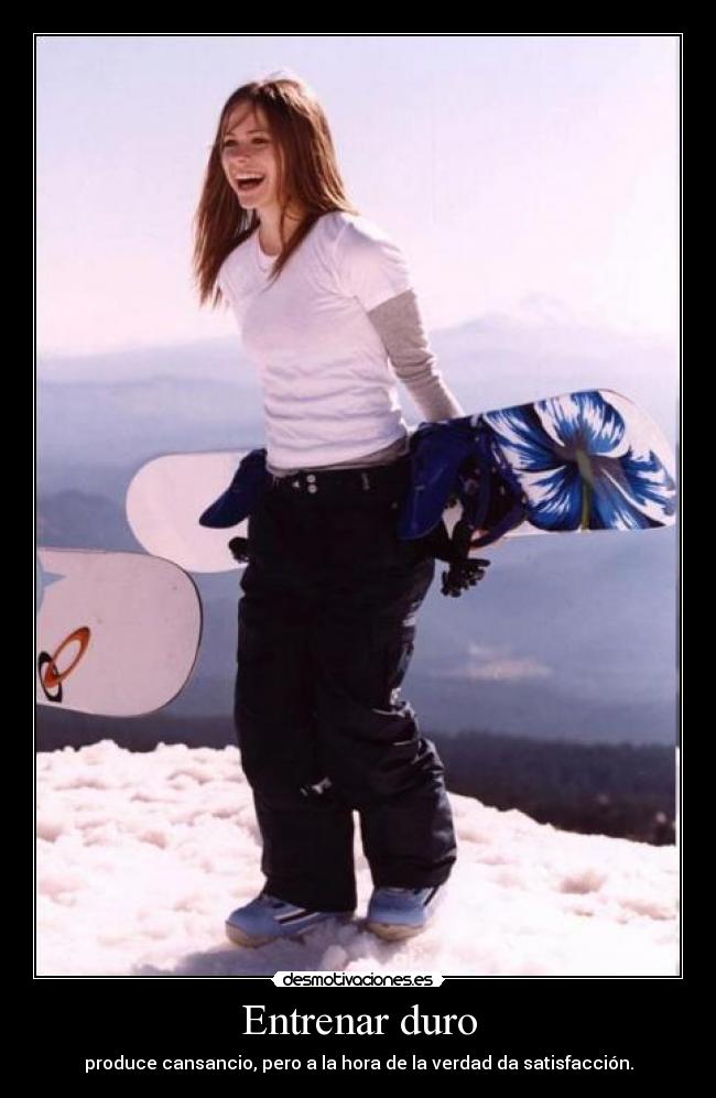 Entrenar duro - produce cansancio, pero a la hora de la verdad da satisfacción.