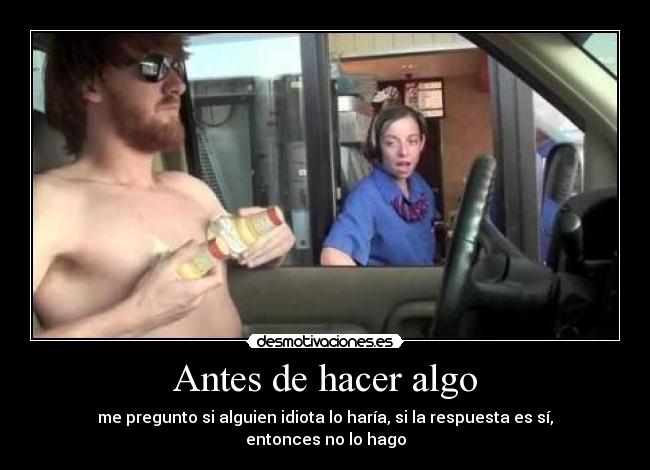 Antes de hacer algo -