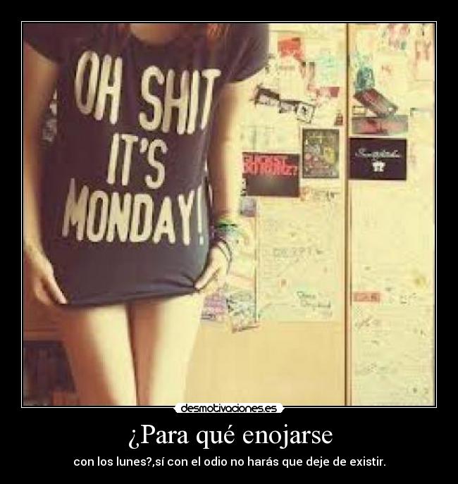 ¿Para qué enojarse - 