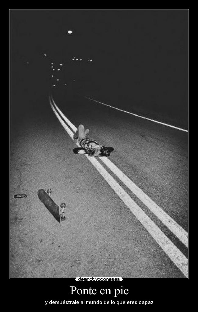 Ponte en pie - y demuéstrale al mundo de lo que eres capaz