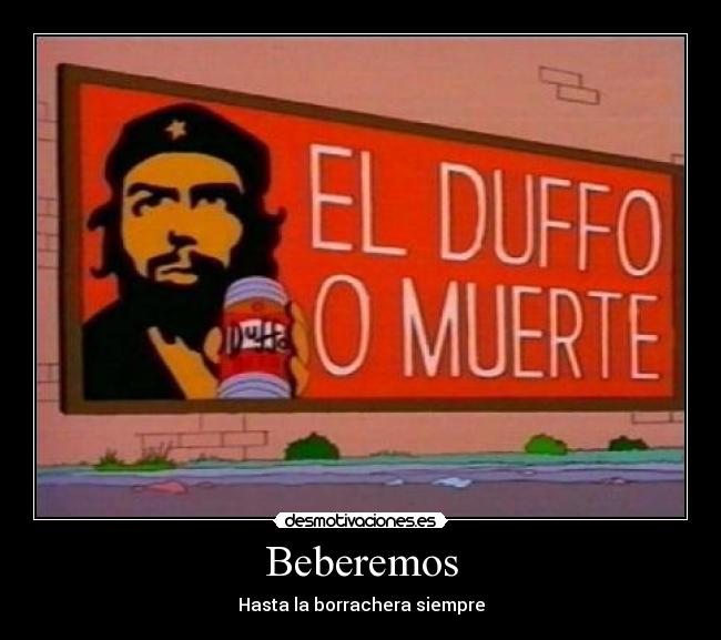 Beberemos - Hasta la borrachera siempre