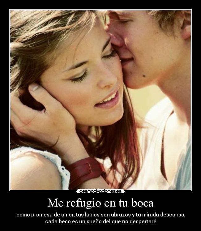 Me refugio en tu boca -