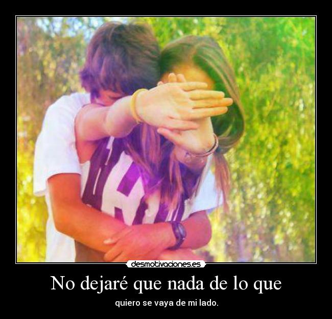 No dejaré que nada de lo que - 