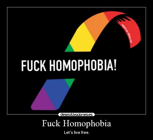 Fuck Homophobia - 