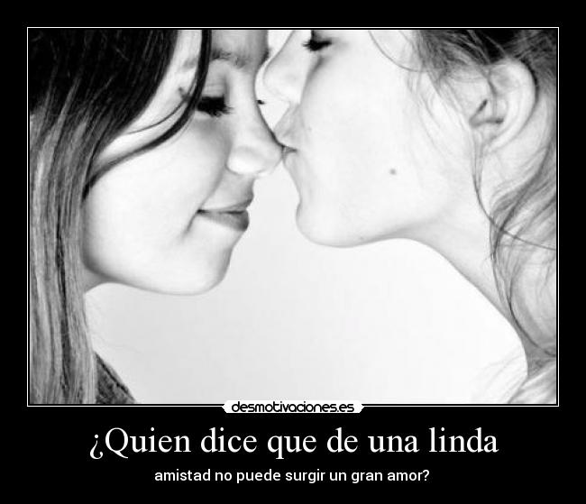 ¿Quien dice que de una linda - amistad no puede surgir un gran amor? ♥