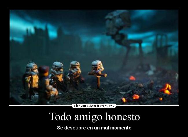 Todo amigo honesto -