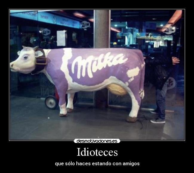 Idioteces -