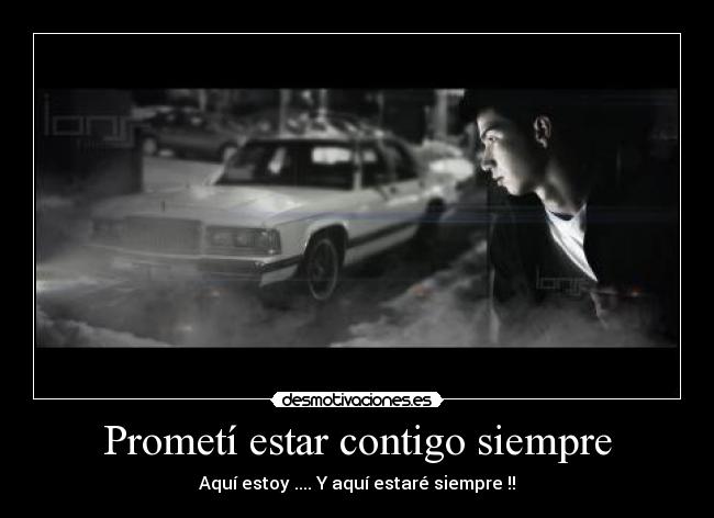 Prometí estar contigo siempre - 