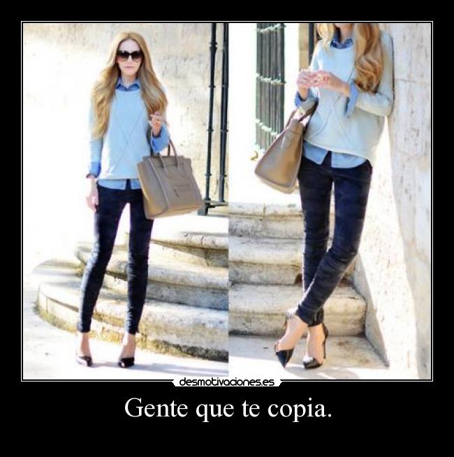 Gente que te copia. - 