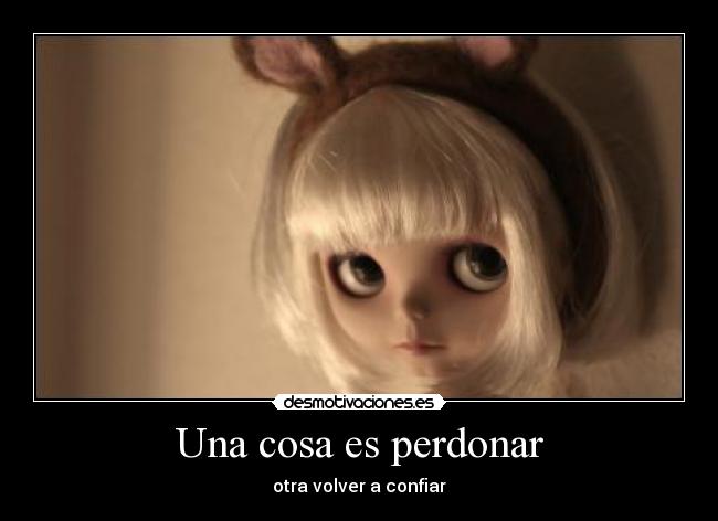 Una cosa es perdonar -