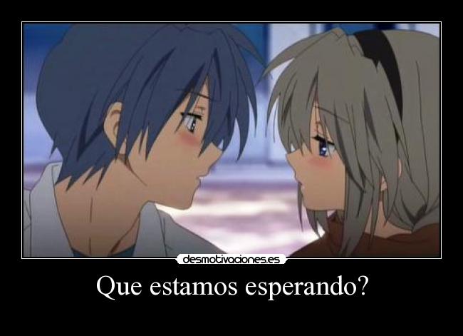 Que estamos esperando? -