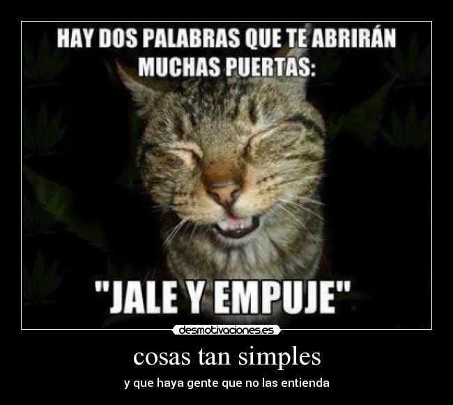 cosas tan simples - y que haya gente que no las entienda