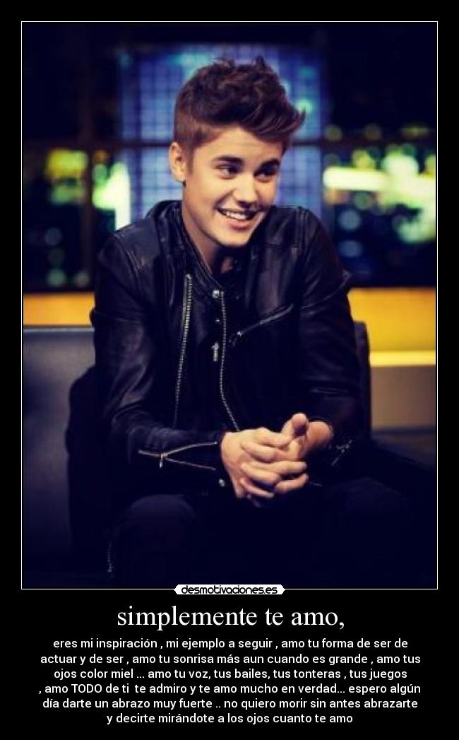 simplemente te amo, -
