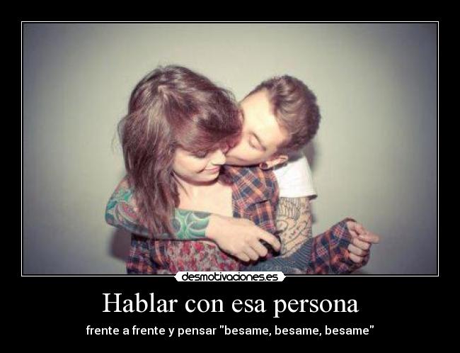 Hablar con esa persona -
