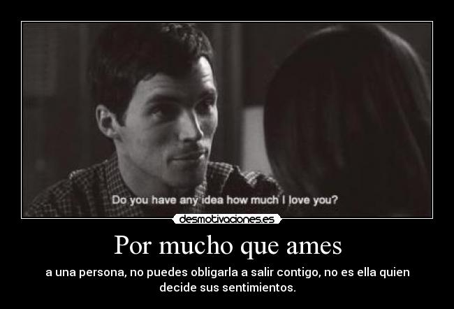 Por mucho que ames - 