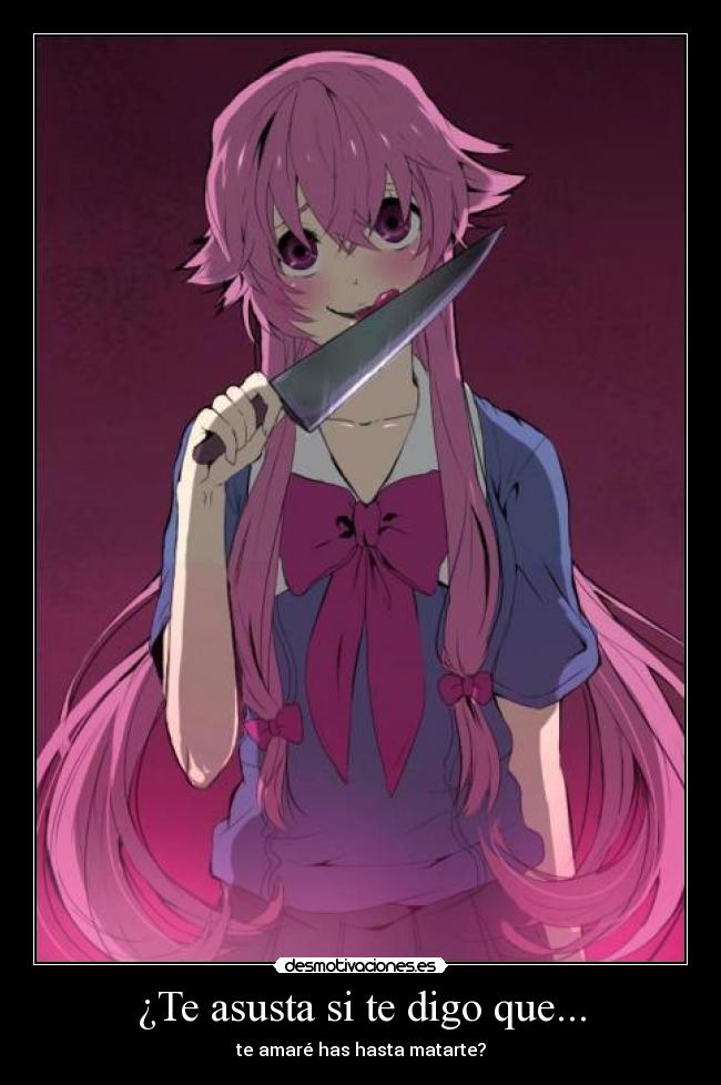 carteles mirai nikki psicopata yuno gasai desmotivaciones