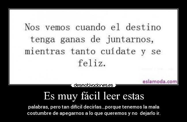 Es muy fácil leer estas -