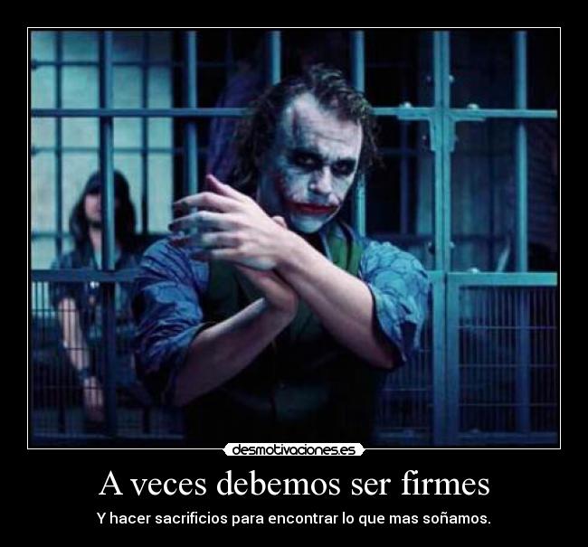 A veces debemos ser firmes -