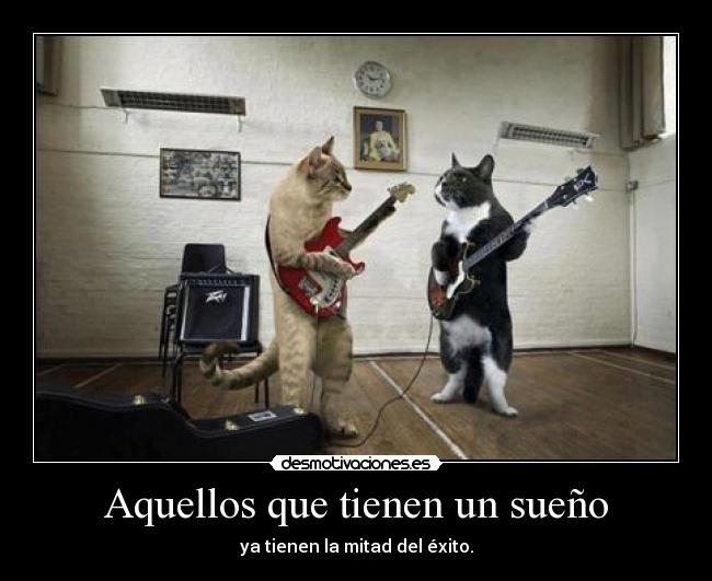 Aquellos que tienen un sueño -