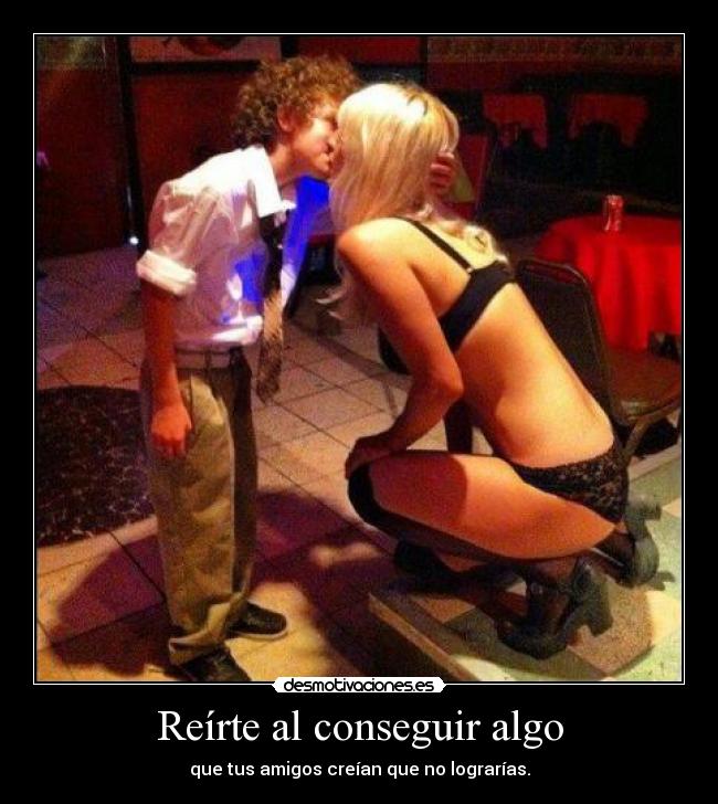 Reírte al conseguir algo - 