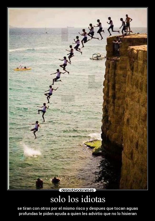 solo los idiotas - 