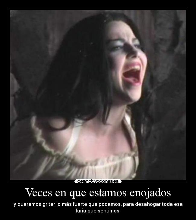 Veces en que estamos enojados - 