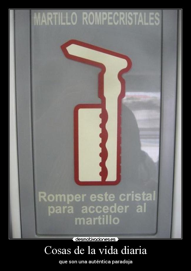 Cosas de la vida diaria - que son una auténtica paradoja