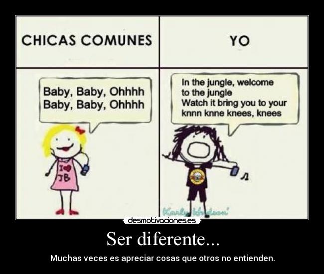 Ser diferente... -