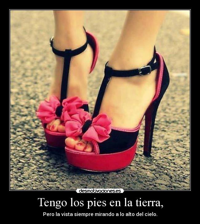 Tengo los pies en la tierra, - 