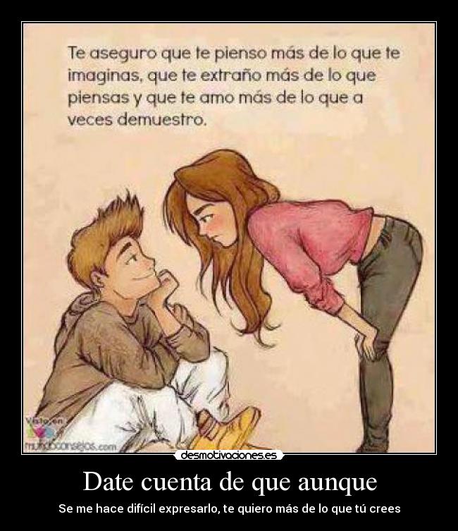 Date cuenta de que aunque -