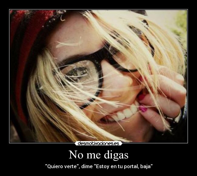No me digas -