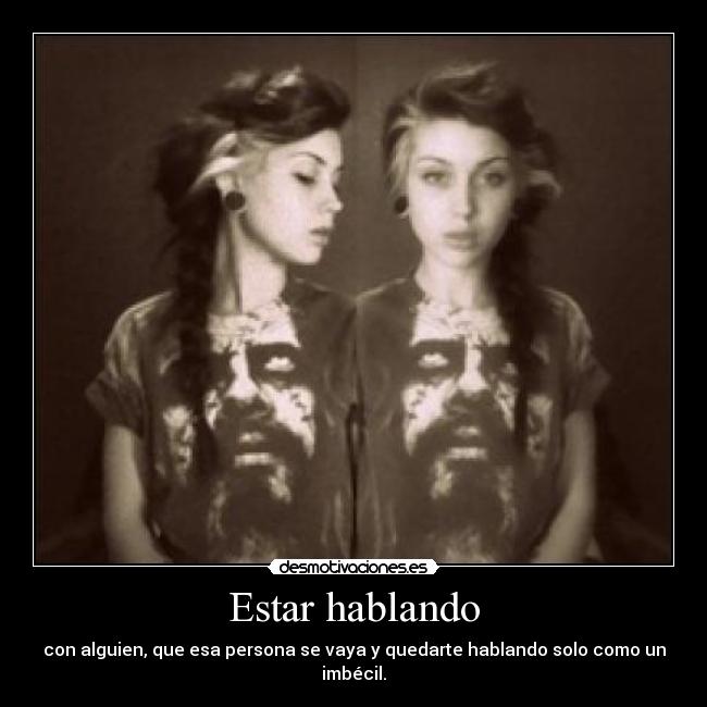 Estar hablando - 