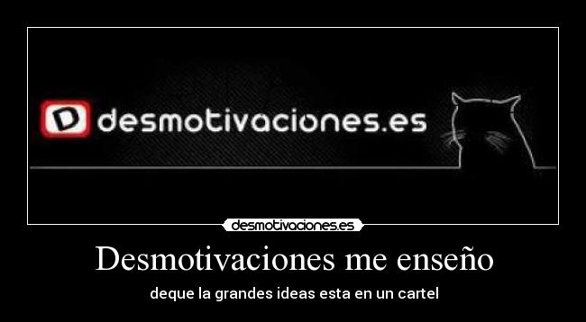 Desmotivaciones me enseño -