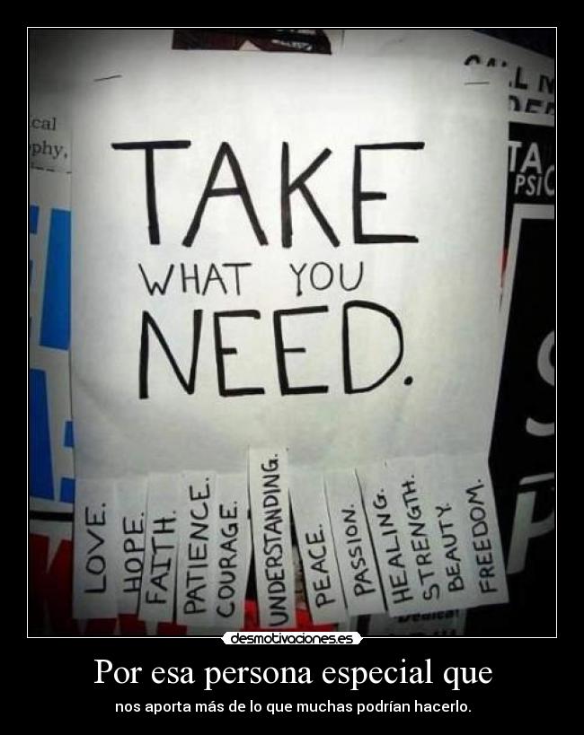 Por esa persona especial que - 