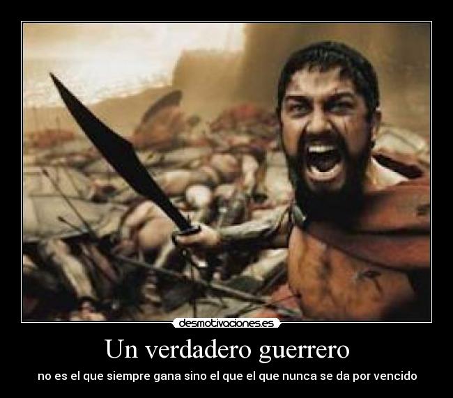 Un verdadero guerrero -