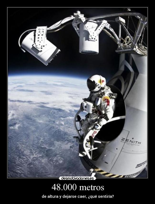 48.000 metros - de altura y dejarse caer, ¿qué sentiría?