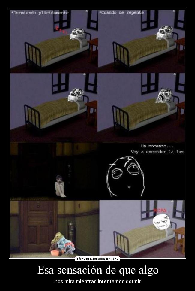 Esa sensación de que algo - nos mira mientras intentamos dormir